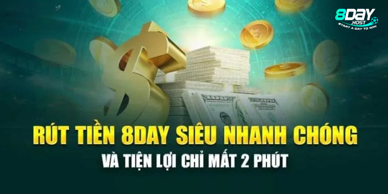 Giới thiệu tổng quan về giao dịch rút tiền tại 8DAY